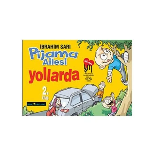 Pijama Ailesi - Yollarda 2. Kitap-İbrahim Sarı