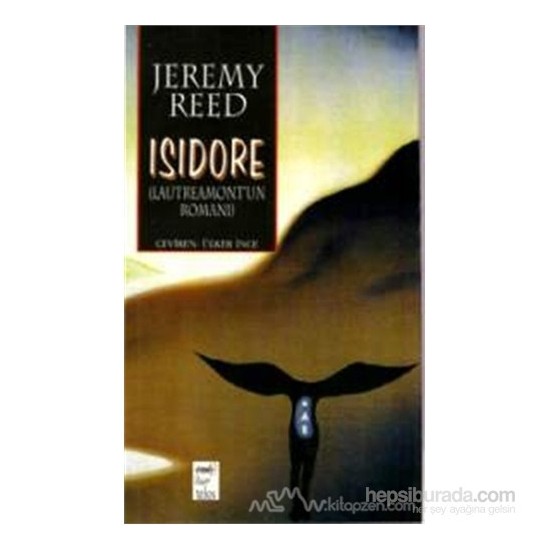IsidoreJeremy Reed Kitabı ve Fiyatı Hepsiburada
