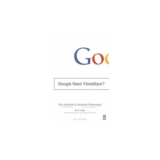 Google Nasıl Yönetiliyor - Eric Schmidt