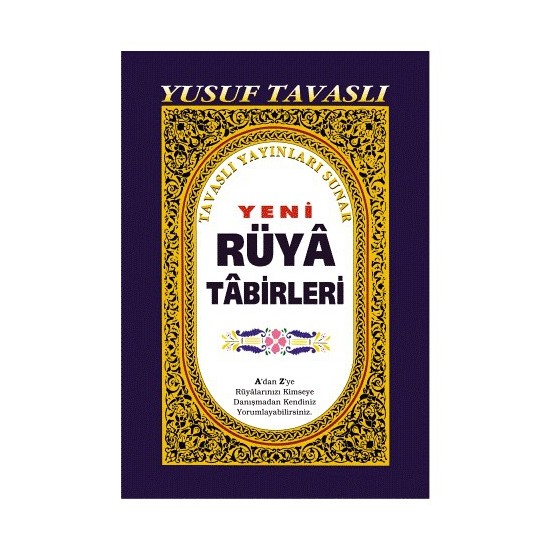 Yeni Rüya Tabirleri-Yusuf Tavaslı Kitabı ve Fiyatı - Hepsiburada
