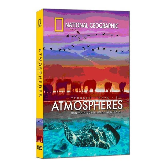 National Geographic: Atmosheres (Yerküre – Hava - Su)