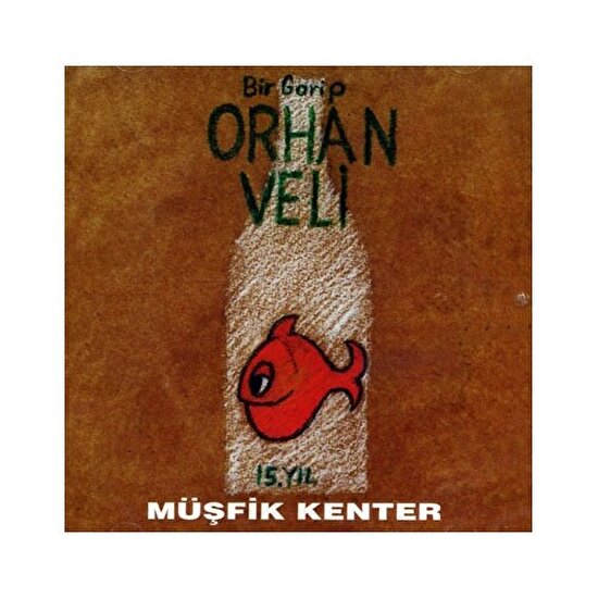 Müşfik Kenter / Bir Garip Orhan Veli (CD)