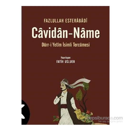 Cavidan Name-Fazlullah Esterabadi