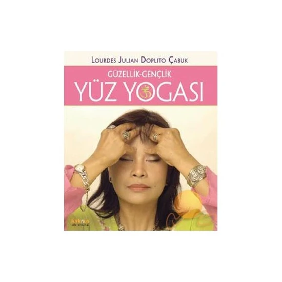 Güzellik - Gençlik Yüz Yogası - Lourdes Julian