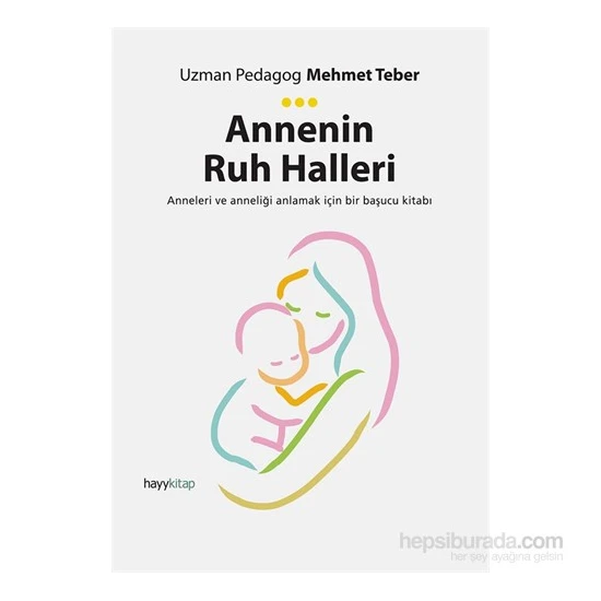 Annenin Ruh Halleri-Mehmet Teber