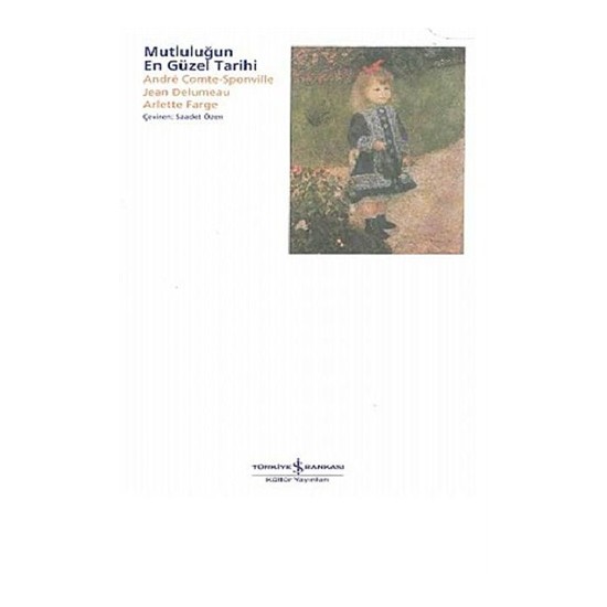 Mutluluğun En Güzel TarihiJean Delumeau Kitabı ve Fiyatı