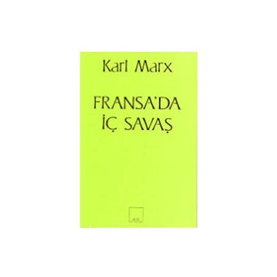 Fransa’Da İç Savaş-Karl Marx
