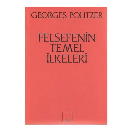 Felsefenin Temel İlkeleri - Georges Politzer