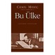 Bu Ülke - Cemil Meriç Bu Ülke - Cemil Meriç