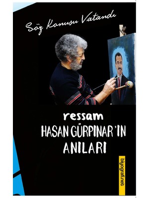 ressam Hasan Gürpınar'ın Anıları - Ziya Şahin