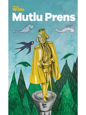 Mutlu Prens - Oscar Wilde