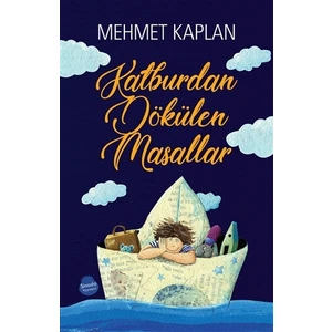 Kalburdan Dökülen Masallar - Mehmet Kaplan