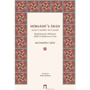 mirsadü'l-Ibad - Necmeddin-I Daye