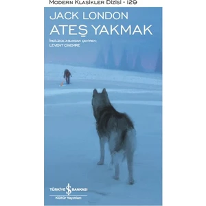 Ateş Yakmak – Ciltli - Jack London