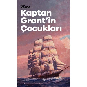Kaptan Grant'in Çocukları - Jules Verne