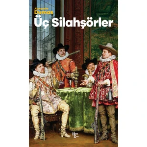Üç Silahşörler - Alexandre Dumas