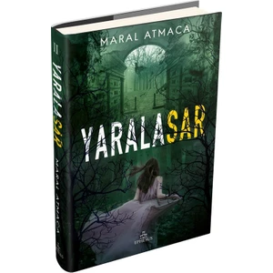 Yaralasar 2 - Maral  Atmaca