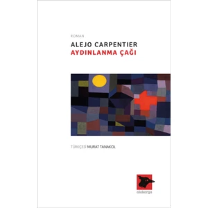 Aydınlanma Çağı - Alejo Carpentier