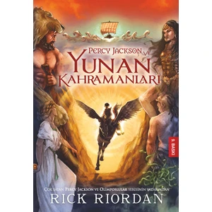 Percy Jackson Ve Yunan Kahramanları - Rick Riordan