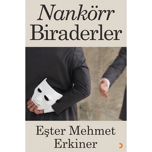 Nankör Biraderler - Mehmet Erkiner