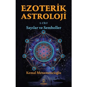 Ezoterik Astroloji - 1. Cilt - Kemal Menemencioğlu