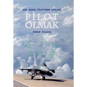 Pilot Olmak  - Özkan Dalgıç