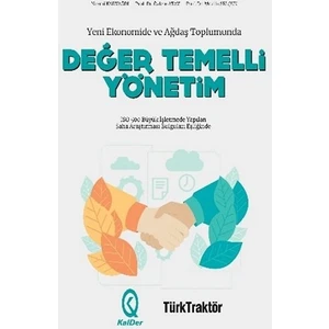 Yeni Ekonomide ve Ağdaş Toplumunda Değer Temelli Yönetim (Ciltli)
