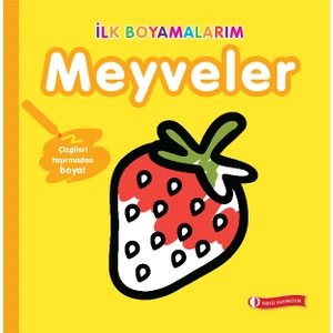 Odtü Yayıncılık Ilk Boyamalarım-Meyveler