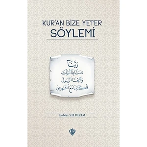 Kuran Bize Yeter Söylemi - Enbiya Yıldırım
