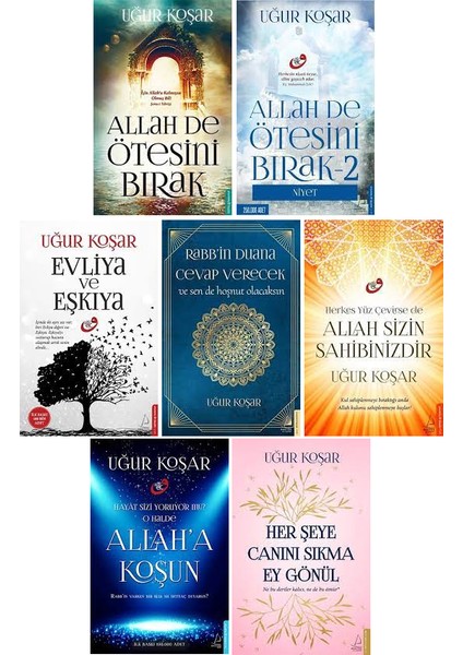 Uğur Koşar 7 Kitap Set / Allah De Ötesini Bırak 1-2 - Evliya ve Eşkıya - Rabb'in Duana Cevap Verecek - Allah Sizin Sahibinizdir - Allah'a Koşun - Her Şeye Canını Sıkma Ey Gönül