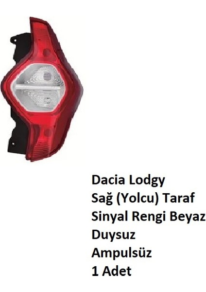 Dacia Lodgy Stop Lambası Sağ (Yolcu) Taraf 2012 2021 Duysuz