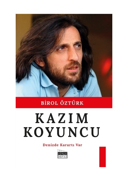 Kazım Koyuncu - Birol Öztürk
