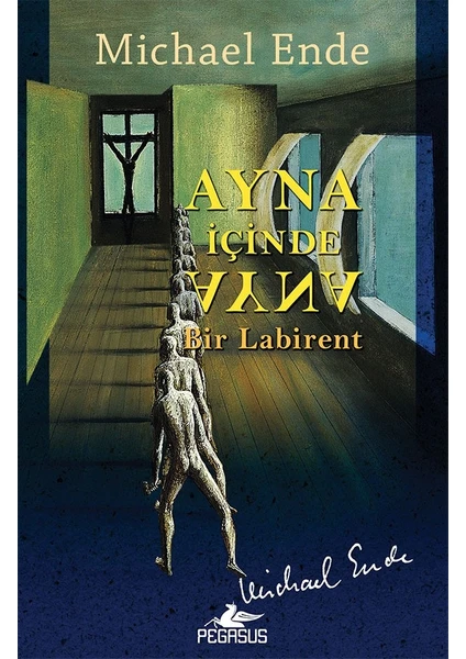 Ayna Içinde Ayna: Bir Labirent - Michael Ende