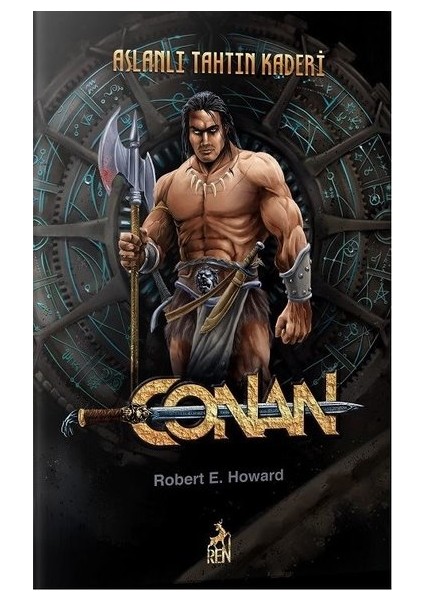 Conan : Aslanlı Tahtın Kaderi - Robert E. Howard