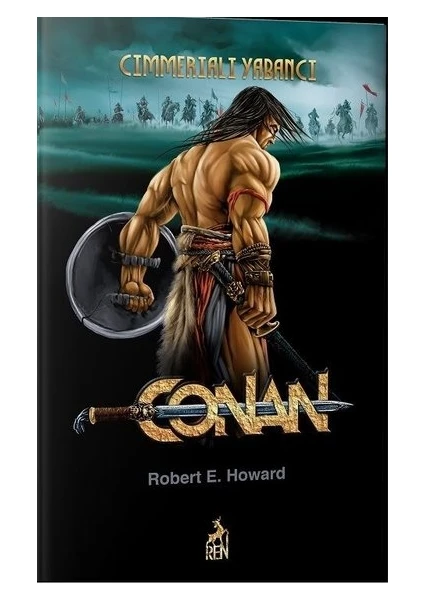 Conan : Cimmeriali Yabancı - Robert E. Howard