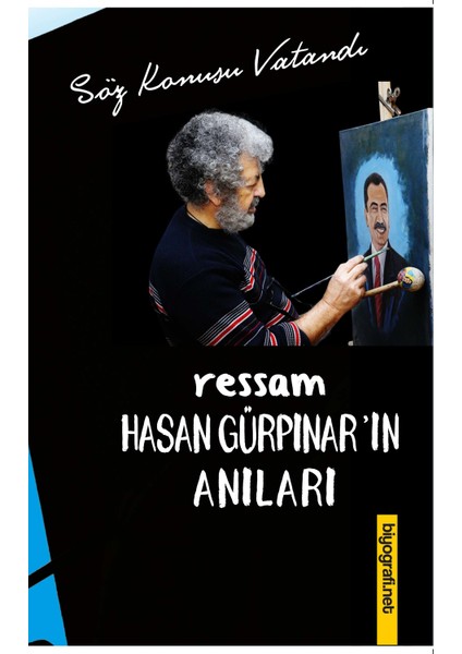 ressam Hasan Gürpınar'ın Anıları - Ziya Şahin