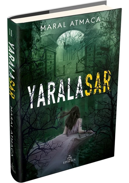 Yaralasar 2 - Maral  Atmaca