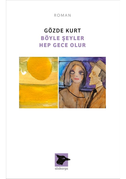 Böyle Şeyler Hep Gece Olur - Gözde Kurt