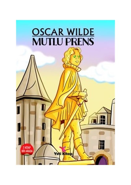 Mutlu Prens - Oscar Wilde