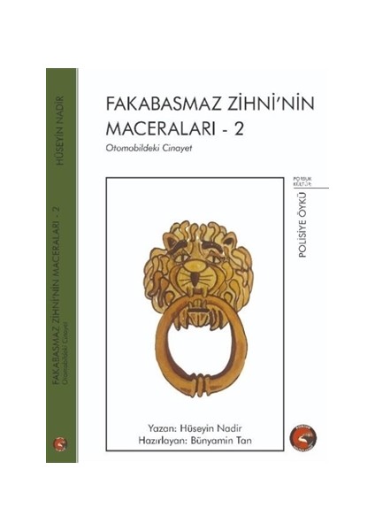 Fakabasmaz Zihni’nin Maceraları - 2 - Hüseyin Nadir