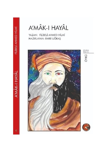 A'mak-I Hayal - Şehbenderzade Filibeli Ahmed Hilmi