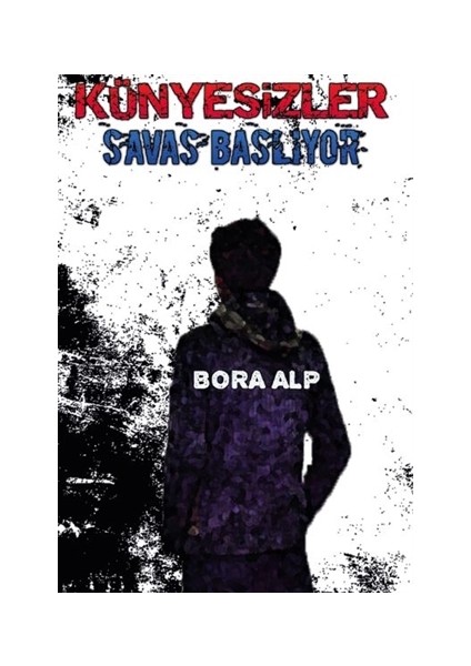 Künyesizler Savaş Başlıyor - Bora Alp