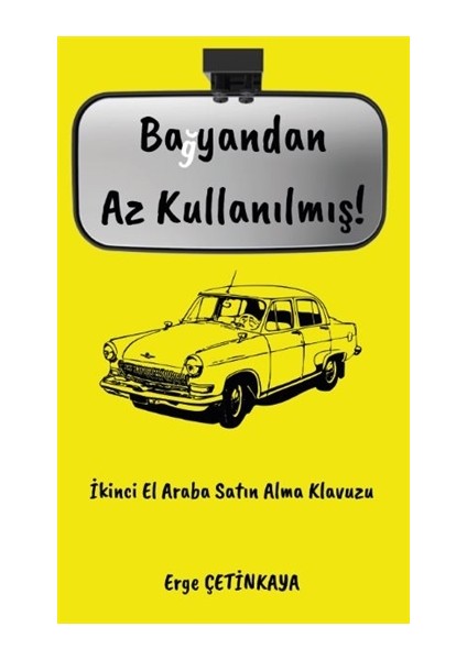Bayandan Az Kullanılmış! - Erge Çetinkaya