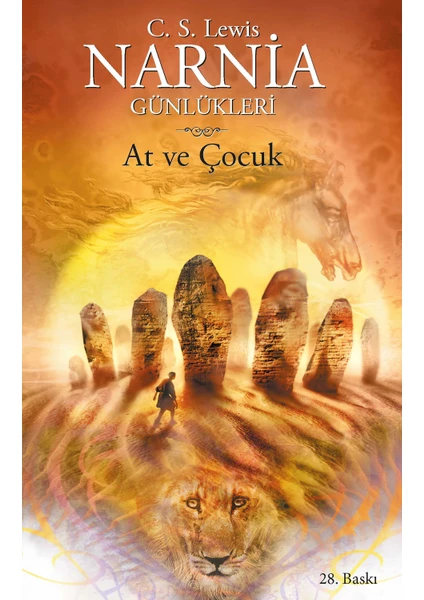 Narnia Günlükleri 3 - At ve Çocuk - C. S. Lewis