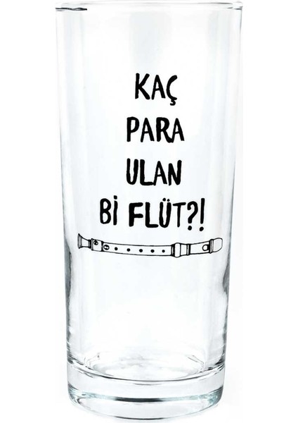 Kaç Para Ulan Bi Flüt!? Rakı Bardağı