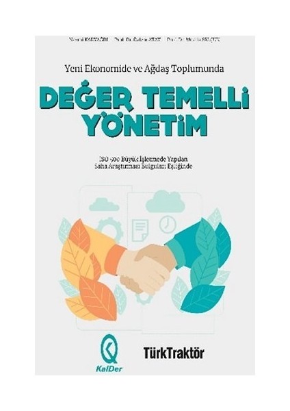 Yeni Ekonomide ve Ağdaş Toplumunda Değer Temelli Yönetim (Ciltli)