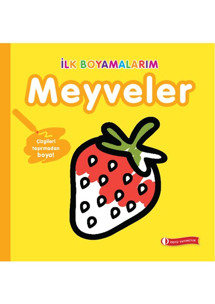 Ilk Boyamalarım-Meyveler