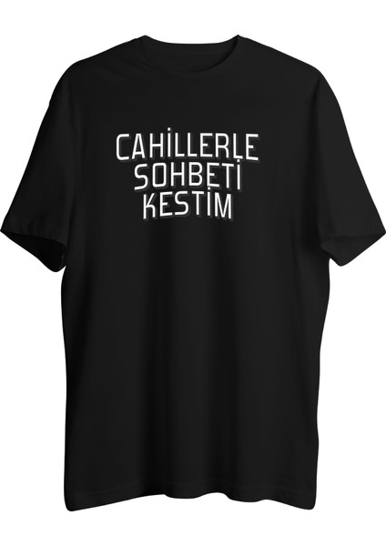 Cahillerle Sohbeti Kestim Tişört