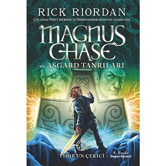 Magnus Chase Ve Asgard Tanrıları: Thor’Un Çekici - Rick Riordan