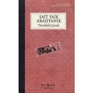 Tüneldeki Çocuk - Sait Faik Abasıyanık